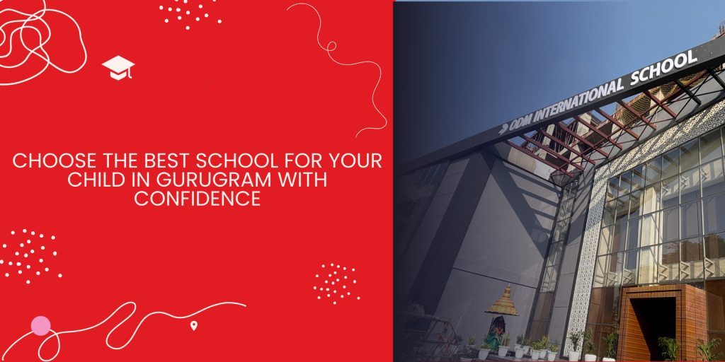 Ways to Evaluate an International School in Gurgaon Wisely